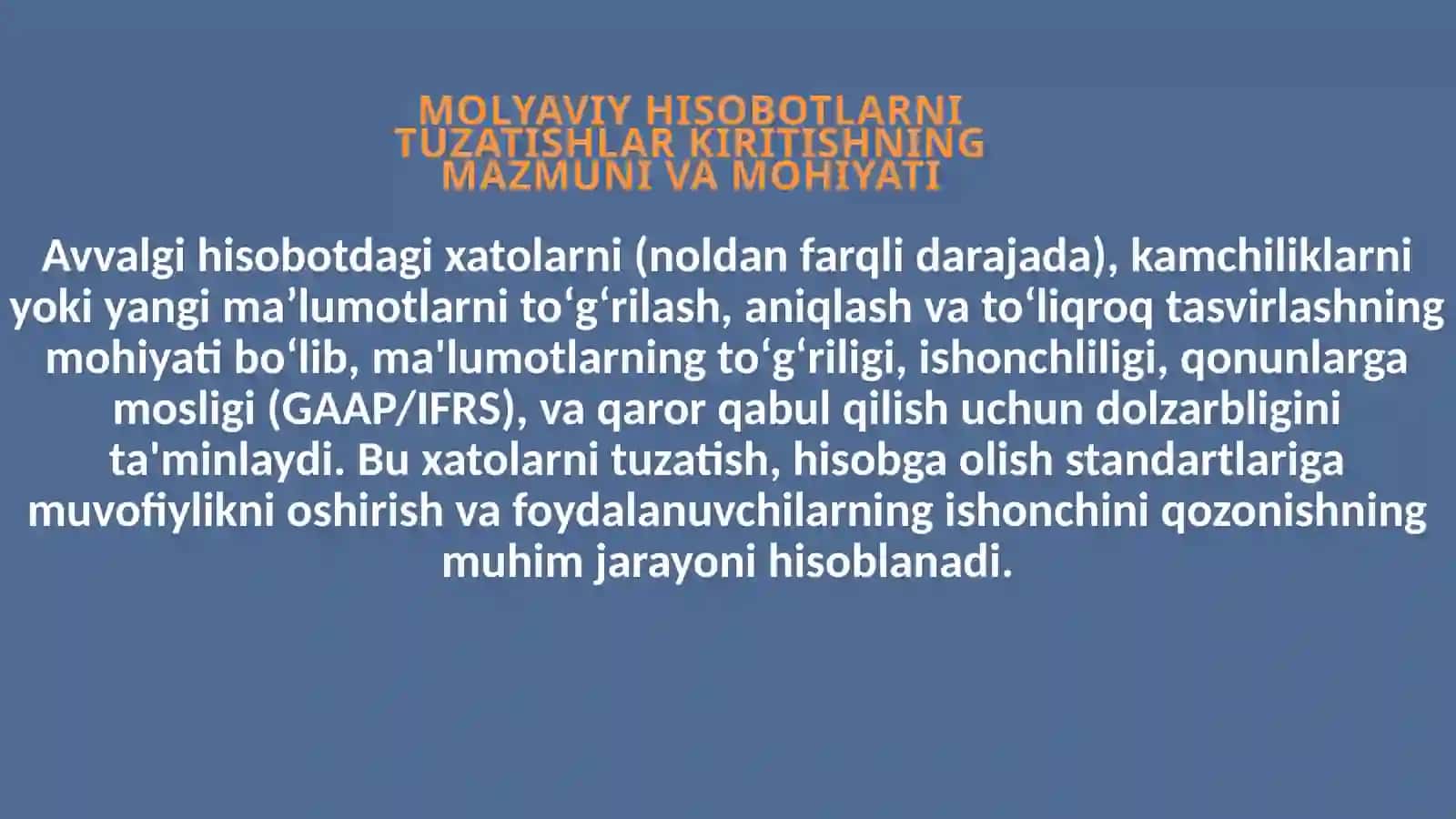 MOLYAVIY HISOBOTLARNI TUZATISHLAR KIRITISHNING MAZMUNI VA MOHIYATI 4