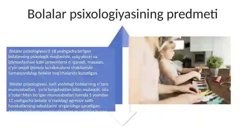 Bolalar psixologiyasi fanining predmeti va vazifalari 4