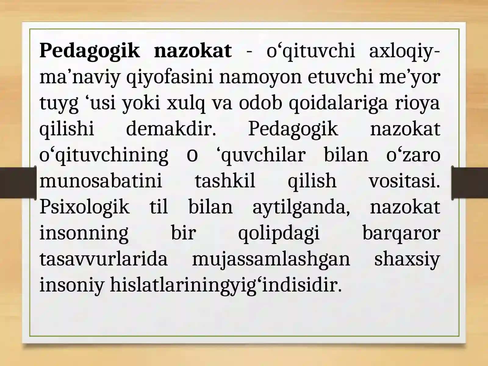 8-Mavzu:Pedagogik nazokat va odob-axloq.Oʻqituvchi nazokatida dilkashlik va pedagogik takt 4