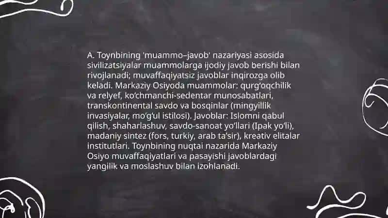 Markaziy Osiyo hududida taraqqiy etgan sivilizatsiyani O.Shpengler va A. Toynbining klassifikatsiyasiga koʻra tasvirlab bering ( Falsafa) 4