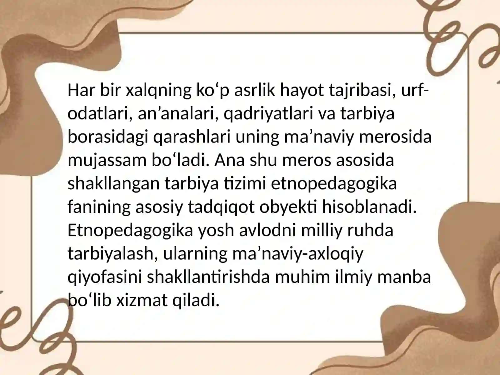 Etnopedagogika tushunchasi.
Madaniy avtobiografiya 4