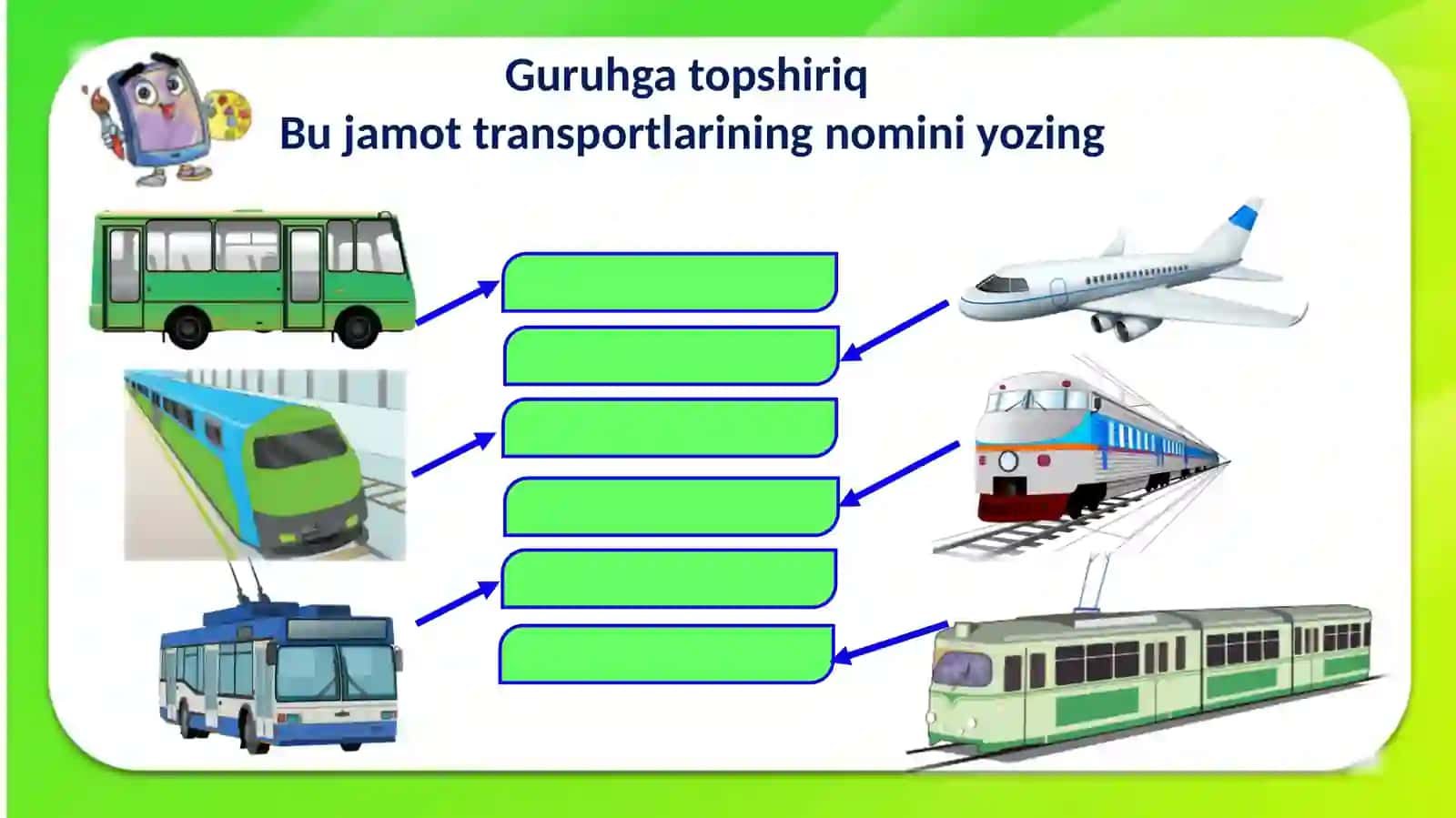 3-sinf Ona tili va o'qish fanidan Jamoat transporti mustahkanlash mavzuda dars taqdimoti 4