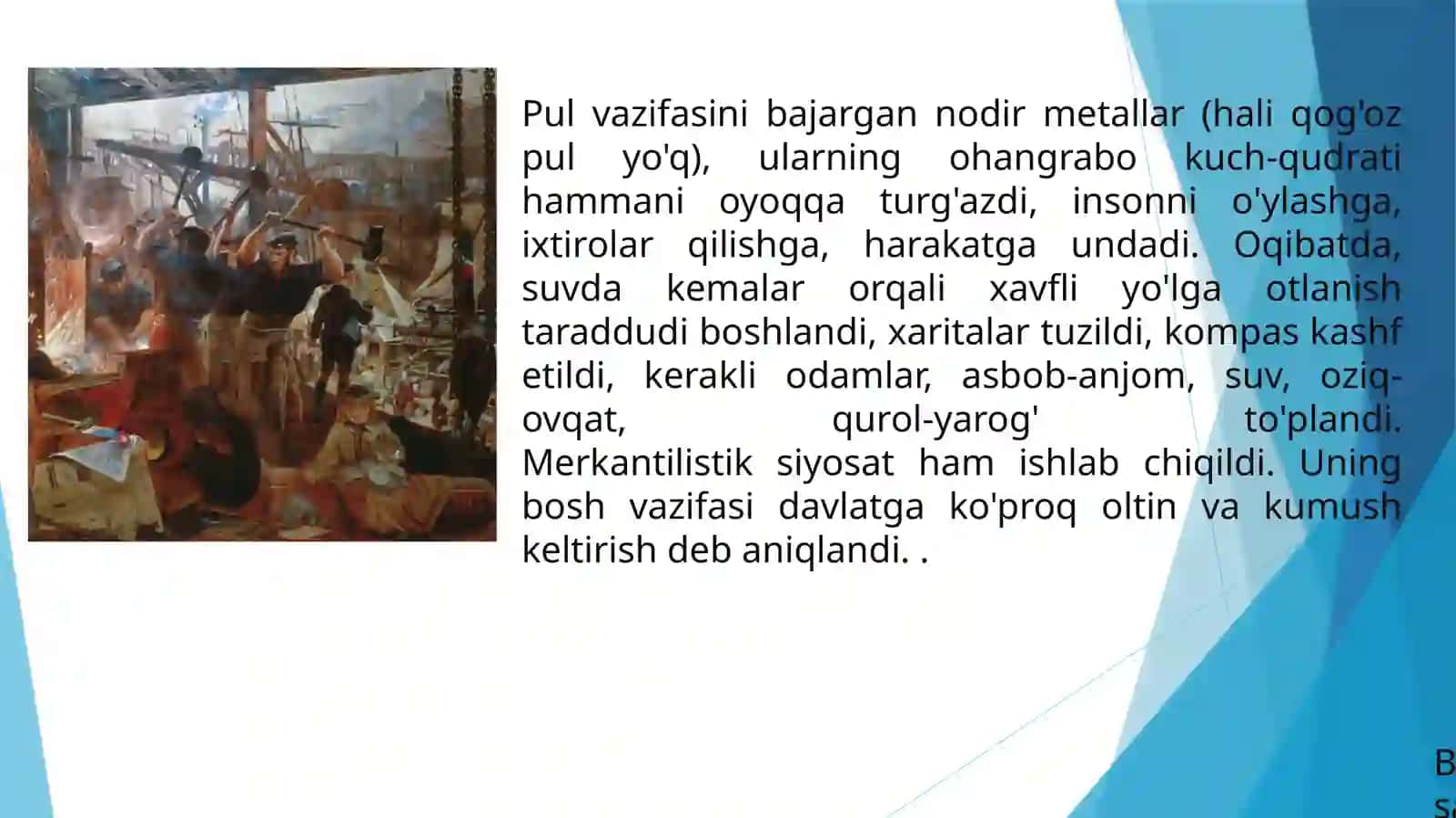 Merkantilizm g'oyasi vujudga kelishining ijtimoiy-iqtisodiy sharoitlari 4