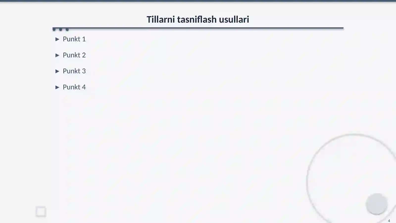 TILLARNI TASNIFLASH: AREAL, FUNKSIONAL VA TIPOLOGIK TASNIF 4