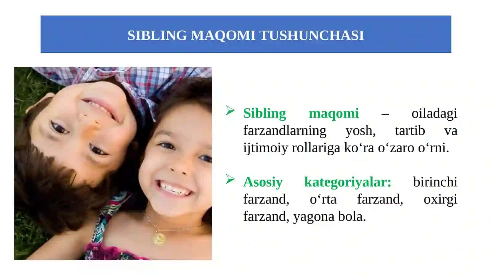 Oilada sibling maqomining bola va kattalar munosabatiga ta'siri 4