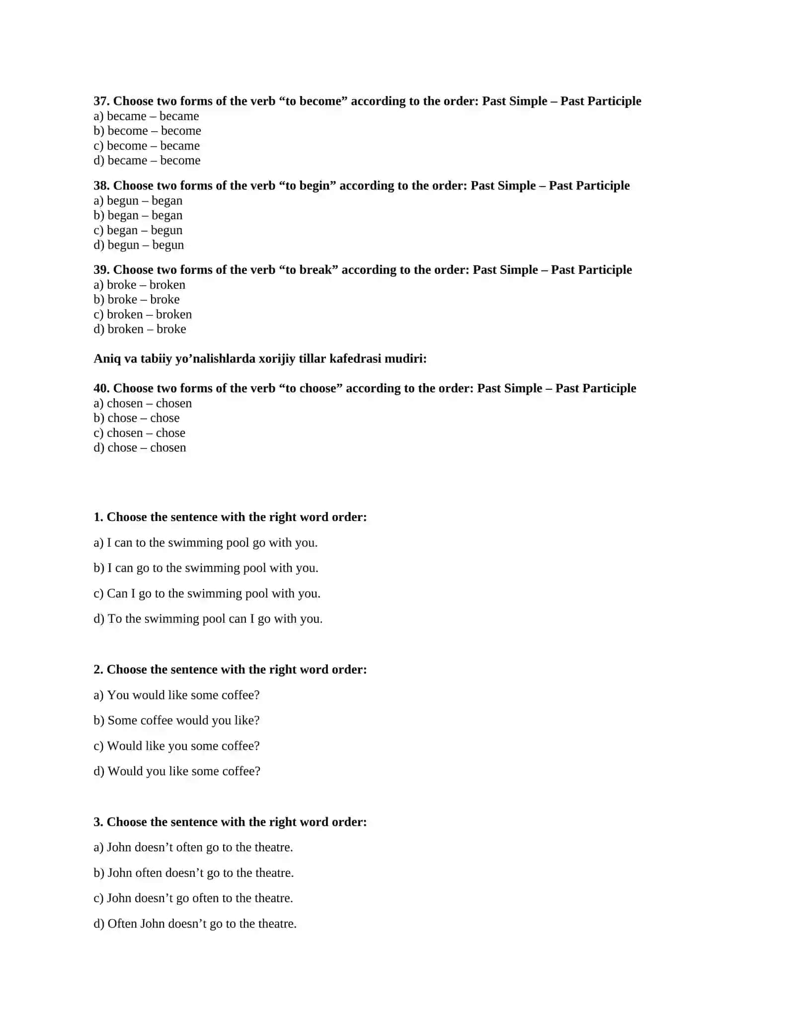 Choose the sentence with the right word order 4