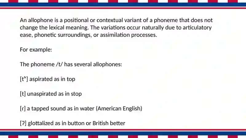 The Concept of Allophones and Phonemic Variations in English 4