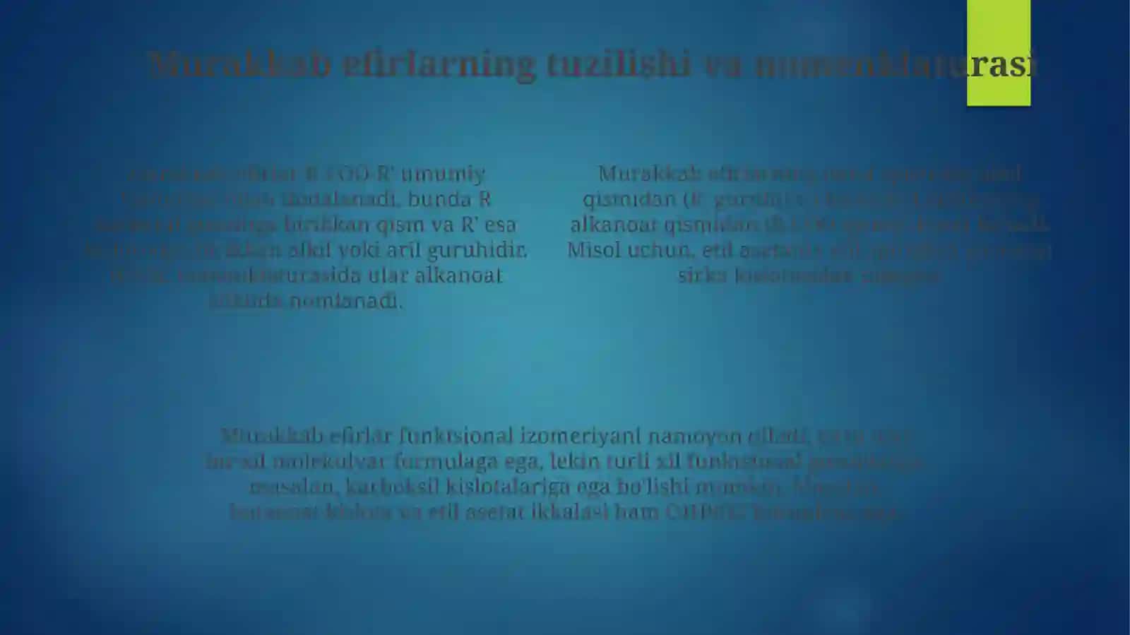 Murakkab efirlar olinishi, tuzilishi, fizik-kimyoviy xossalari 4
