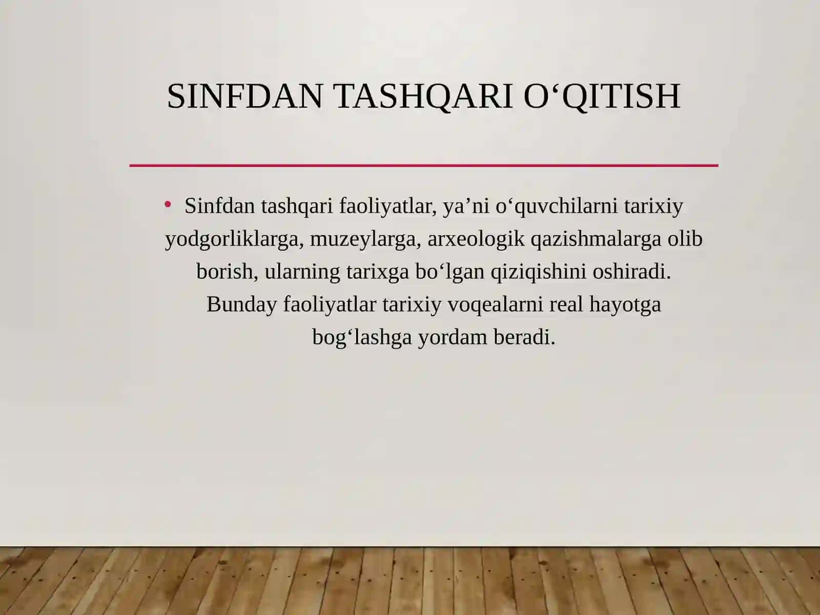 Tarix o'qitishning tashkiliy shakllari. Dars uninng turlari va tuzilishi 4