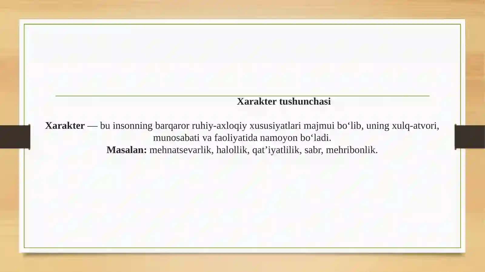 Xarakter va uning xususiyatlari. Qobilyat istedod va qobilyat 4