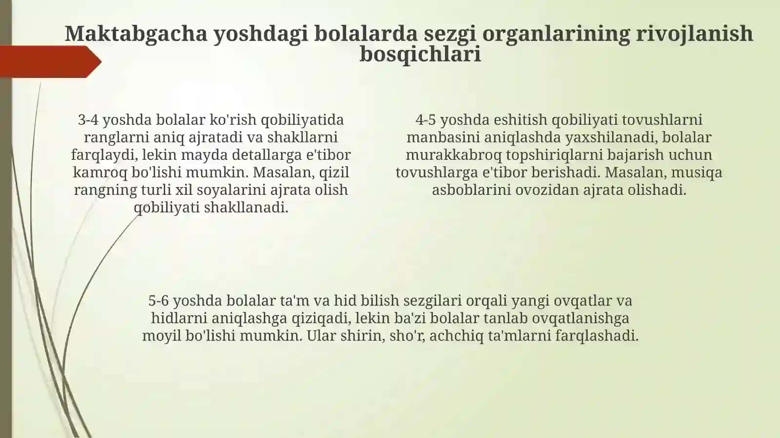 Bolalarda sezgilarning rivojlanishi Maktabgacha yoshdagi bolalarda sezgilarning rivojlanishi 4