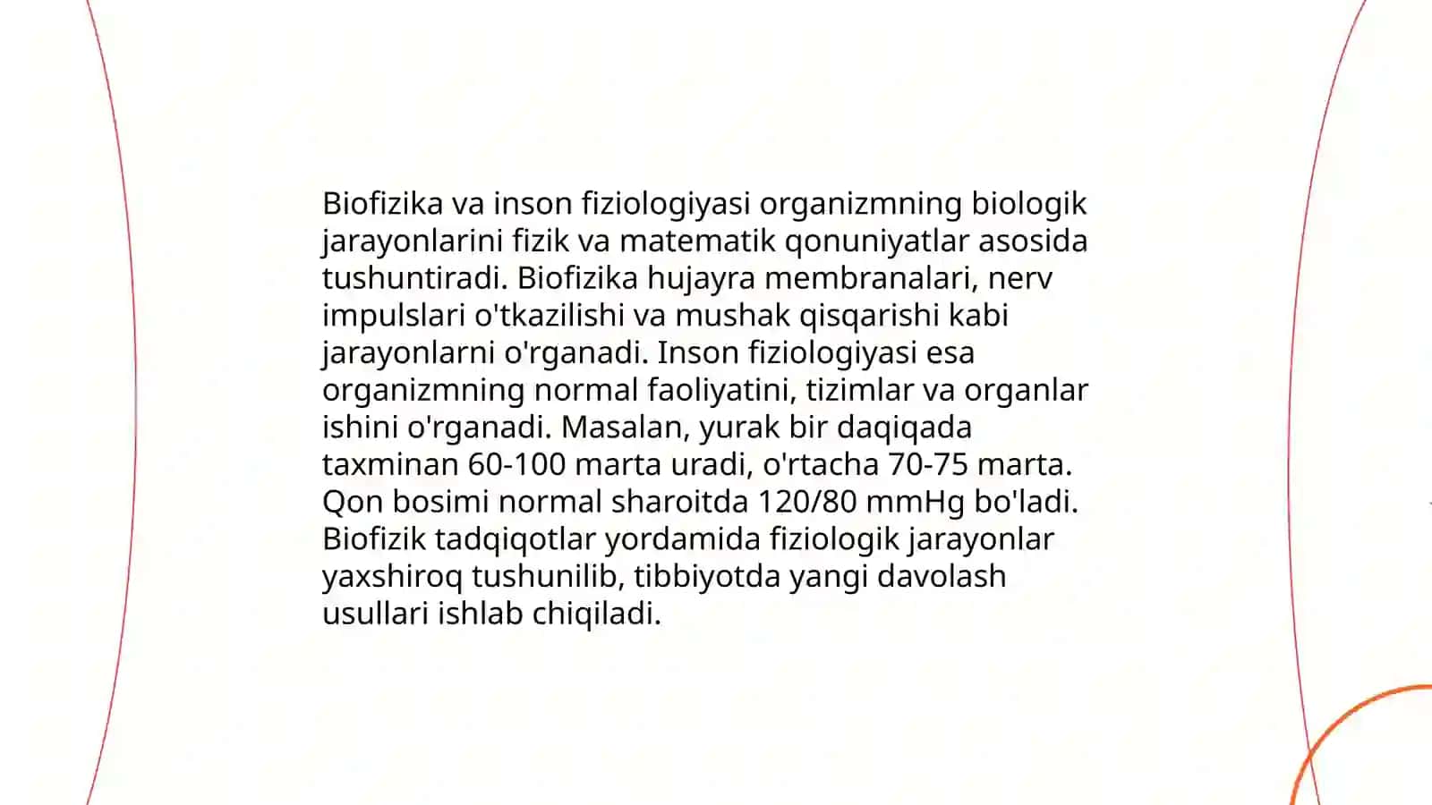 Biofizika fanning tibbiyotdagi ahamiyati.Biofizika fanning boshqa fanlar bilan bogʻliqligi 4