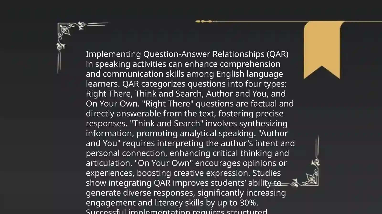 The strategy of teaching speaking is the question-answer relationship 4
