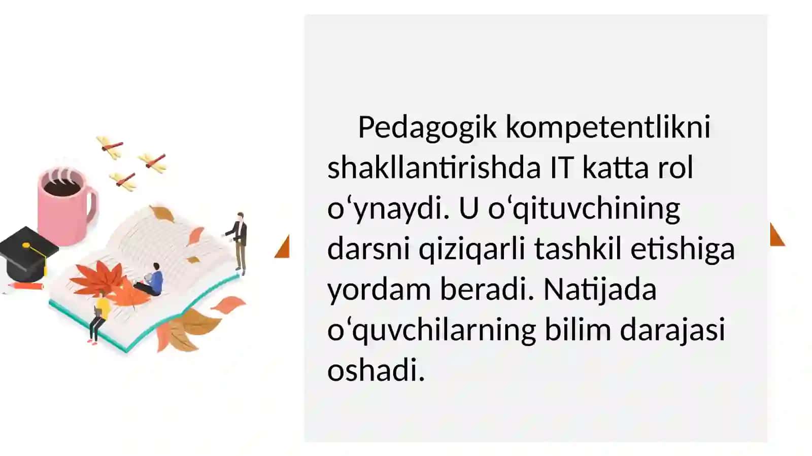Pedagogik kompetentlikni shakllantirishda axborot texnologiyasi tushunchasi va klassifikatsiyasi 4