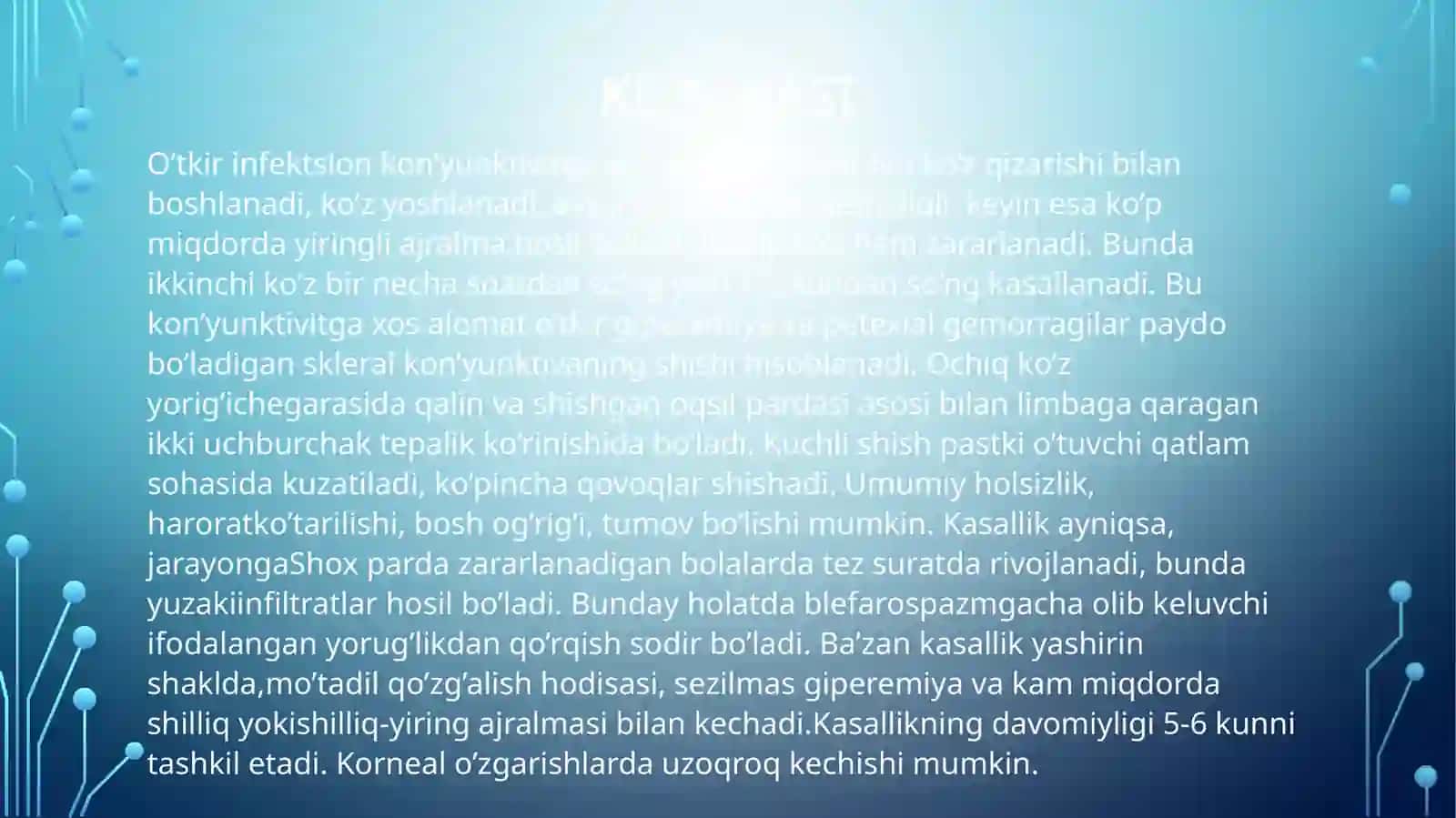 O’tkir epidemik kon’yunktivit(Koxa-Uiks kon’yunktiviti) 4