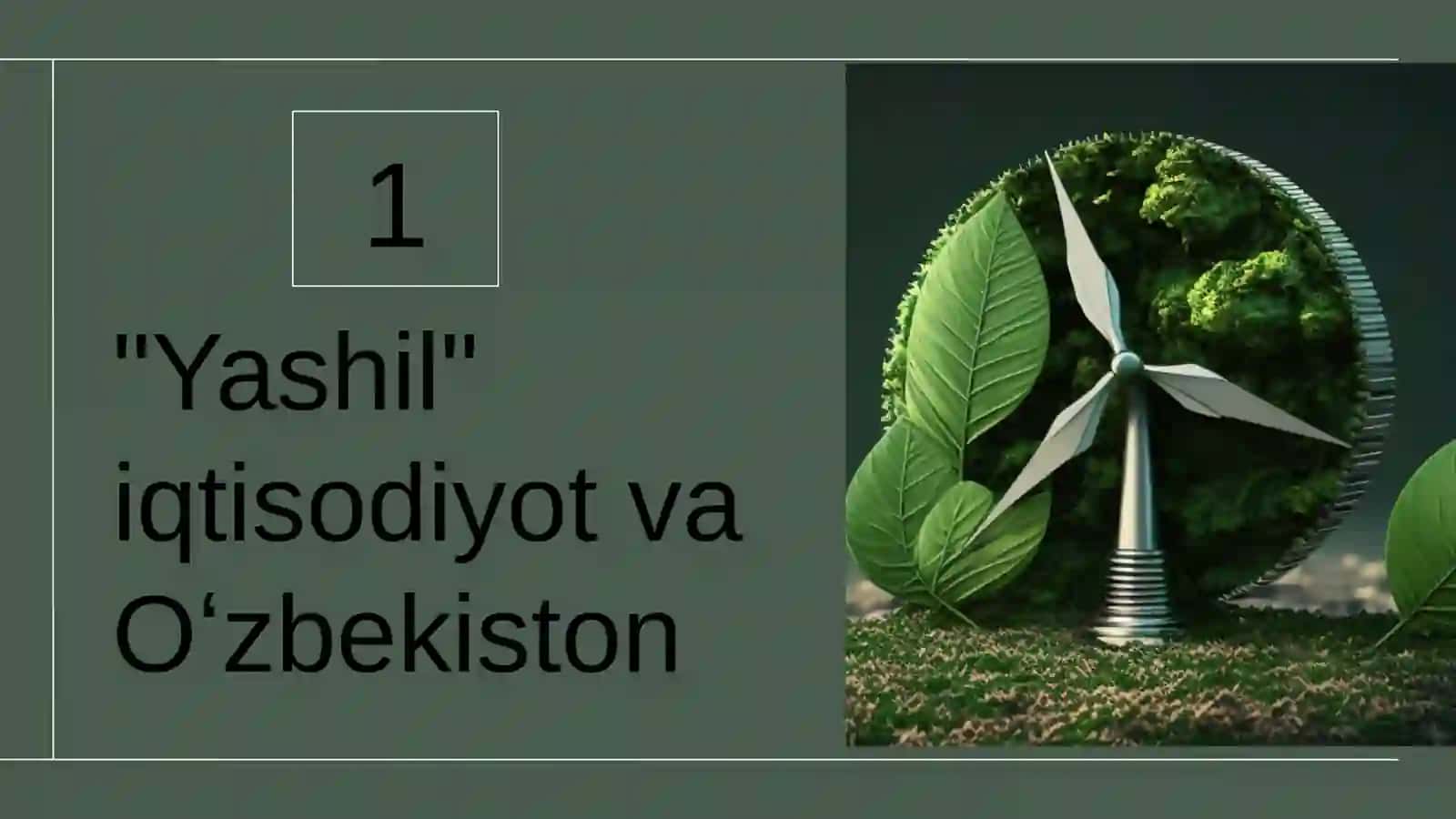 Yashil Iqtisodiyot Asosida Rivojlanishni Ta’minlashning Oʻziga Xos Xususiyatlari 4