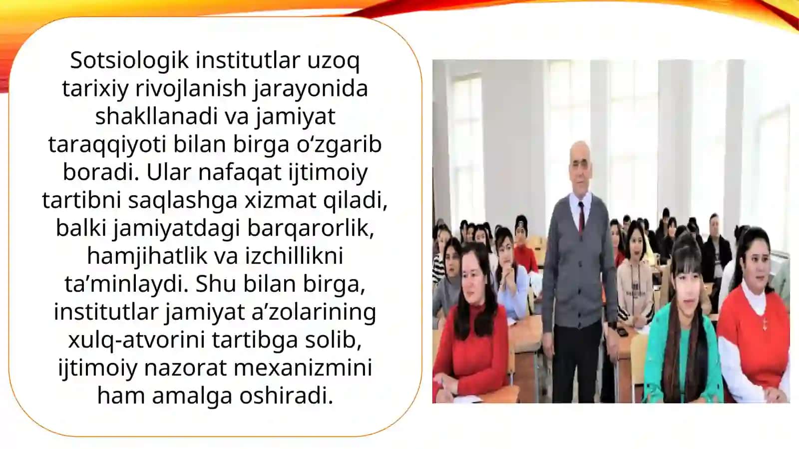Sotsiologik instutlar mazmuni vaziyfalari va jamiyatda tutadigan oʻrni 4