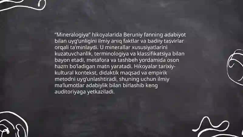 Beruniyning adabiyotga oid faoliyatini oʻrganish.,,Mineralogiya" hikoyatlarini tahlil qilish 4