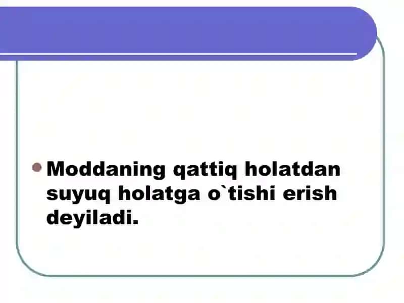 Kristal jismlar erishi va qotishi 4