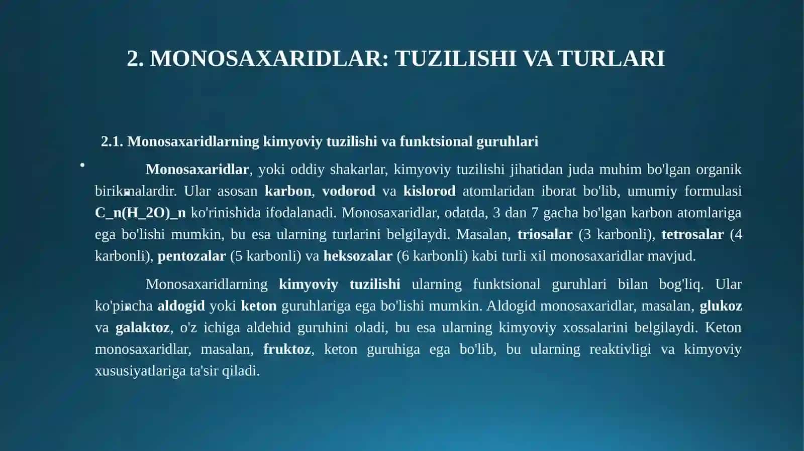 KARBON SUVLAR. MONOSAXARIDLAR  TUZILISHI VA HOSSALARI. 4