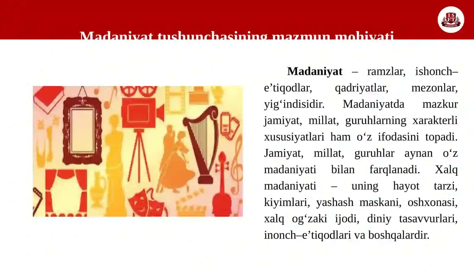 MADANIYAT TUSHUNCHASI, UNING IJTIMOIY FUNKSIYALARI, TURLARI VA SHAKLLARI 4