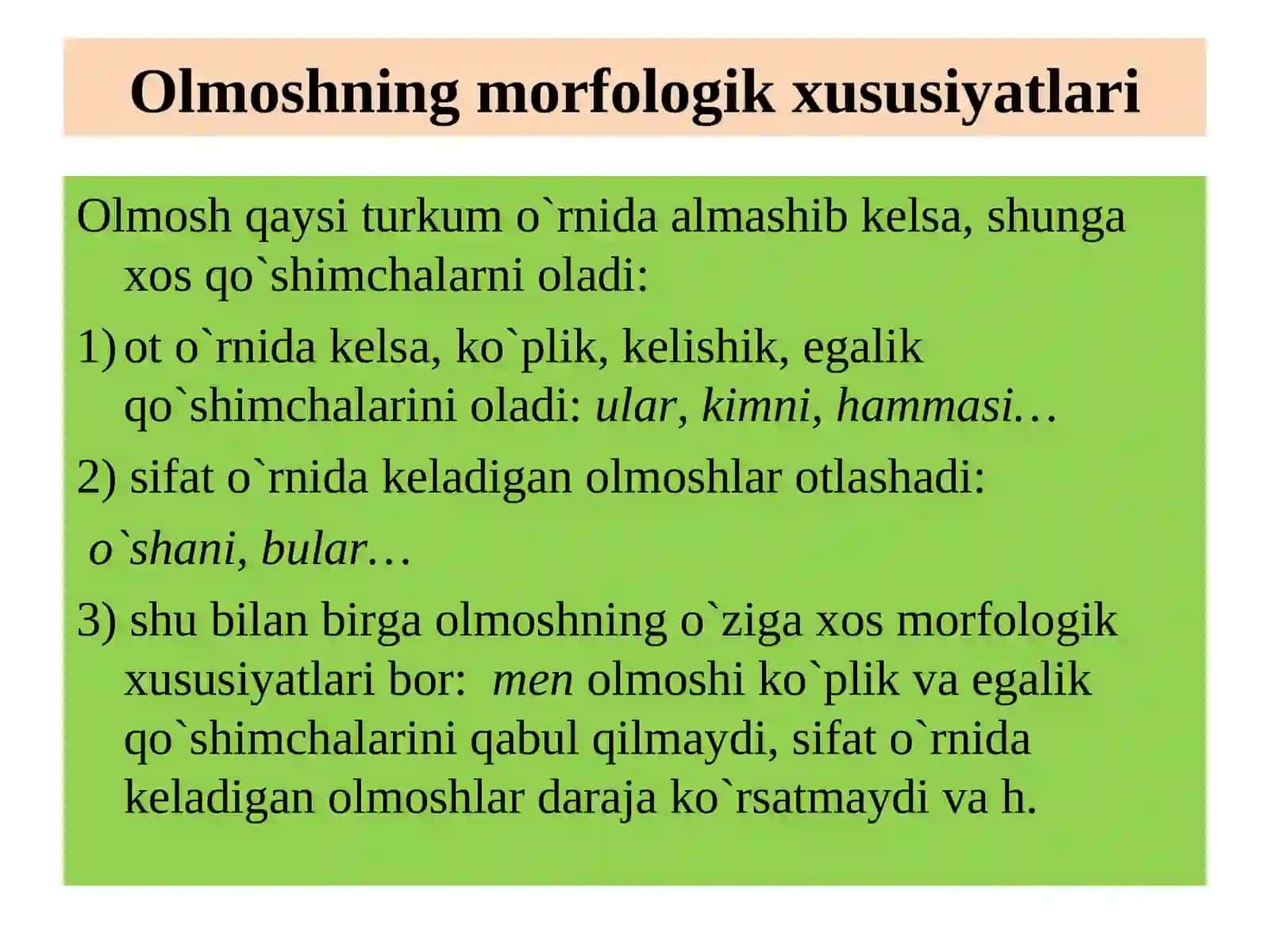OLMOSHNING TA’RIFI VALEKSIK–GARAMMATIK XUSUSIYATLARI 4