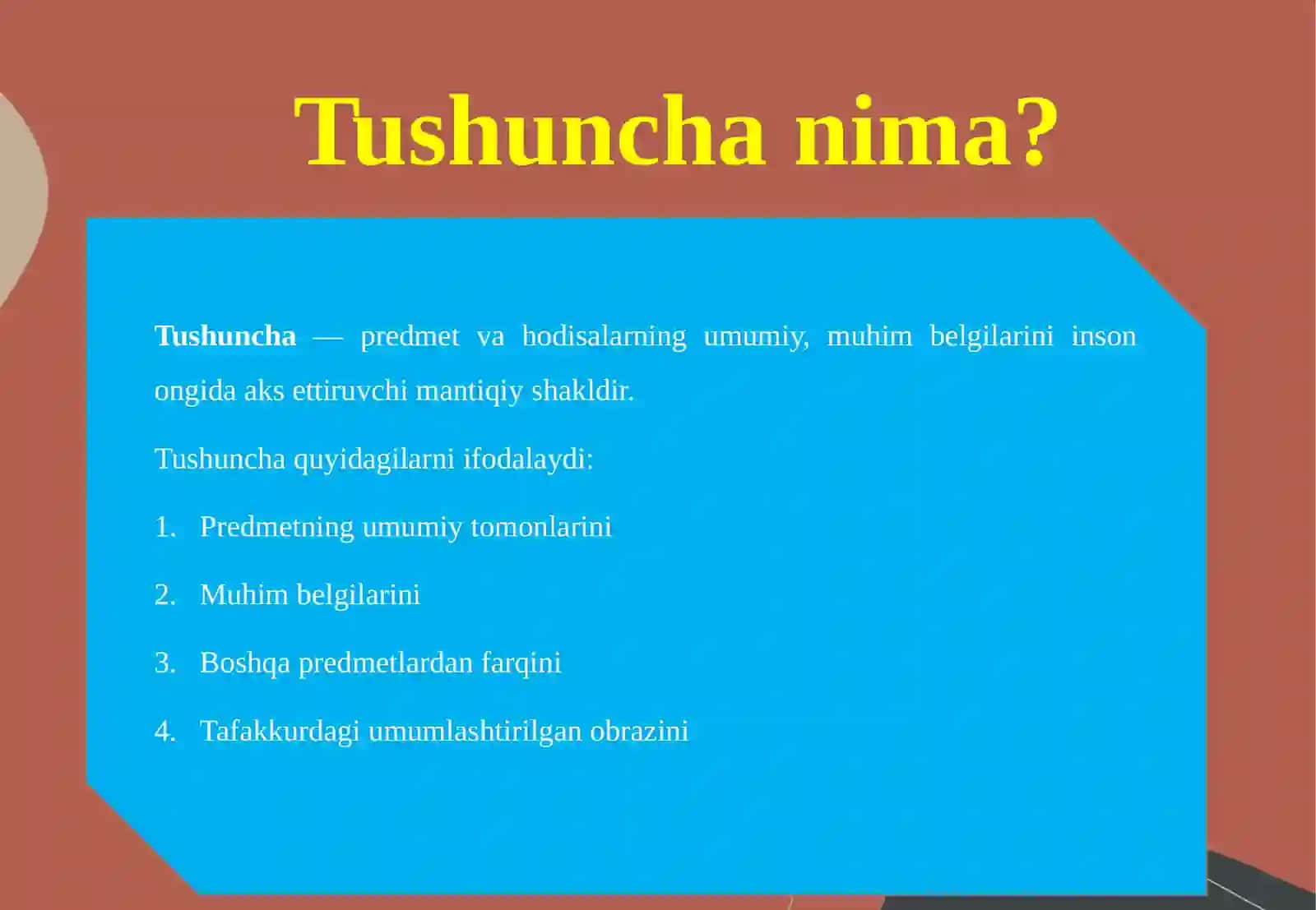 Tushuncha—predmetlar umumiy belgilarini aksettiruvchi mantiqiy shakl 4