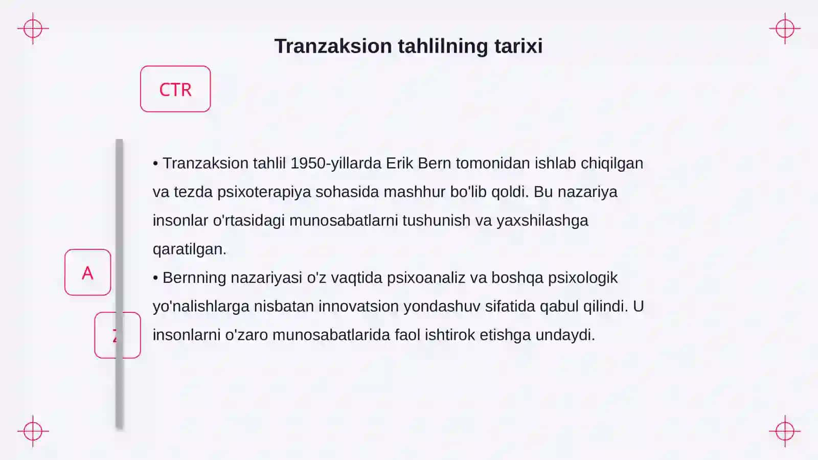Tranzaksion tahlil va harakatli guruhiy terapiya 4