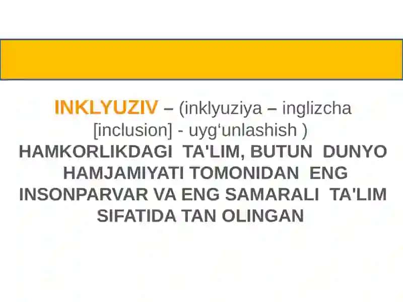 INKLYUZIV TA'LIMNING ZAMONAVIY TENDENSIYALARI 4