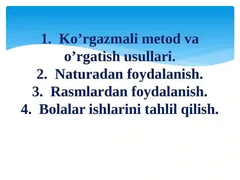 TASVIRIY FAOLIYATGA O’RGATISHNING METOD VA USULLARI 4