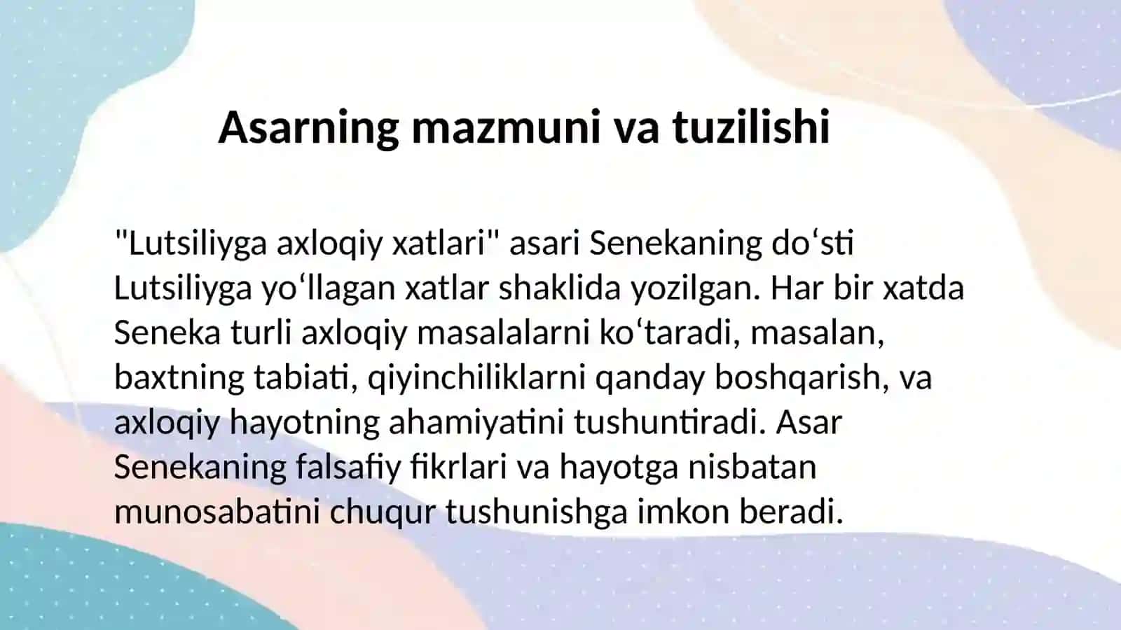 SENEKANING "LUTSILIYGA AXLOQIY XATLARI" ASARI 4