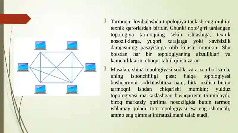 Tarmoq topologiyalari shina, halqa, yulduz, to‘r afzalliklari va kamchiliklari. 4