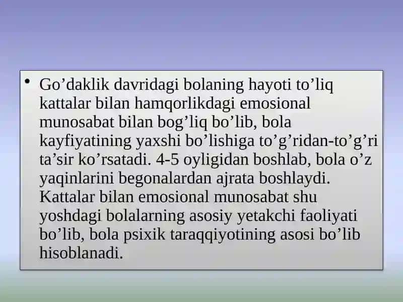 Mavzu:Ilk go'daklik davrida bola psixikasi shakllanishi jarayonlari 4