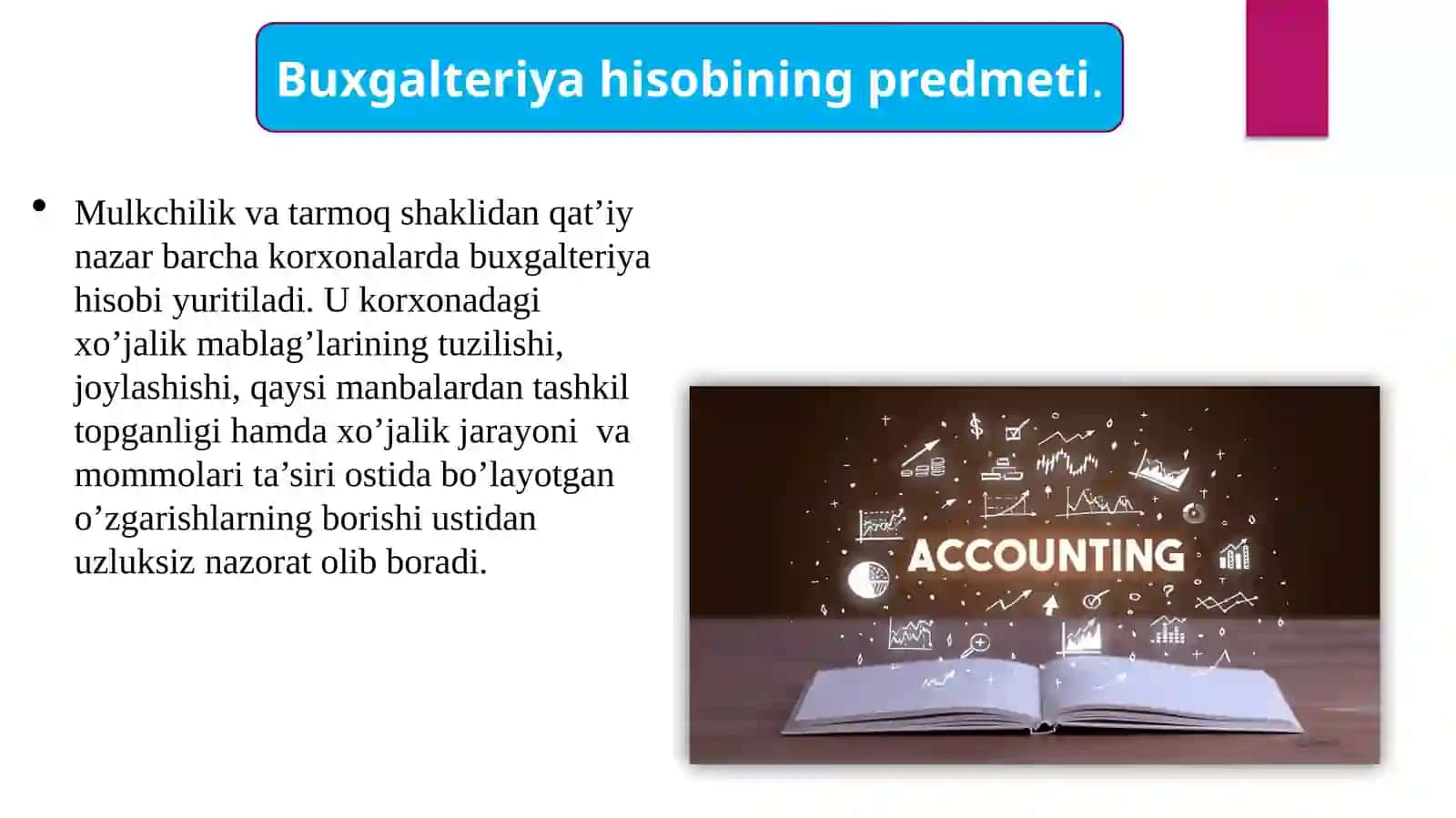 Buxgalteriya hisobining predmeti, asoslari va prinsiplari 4