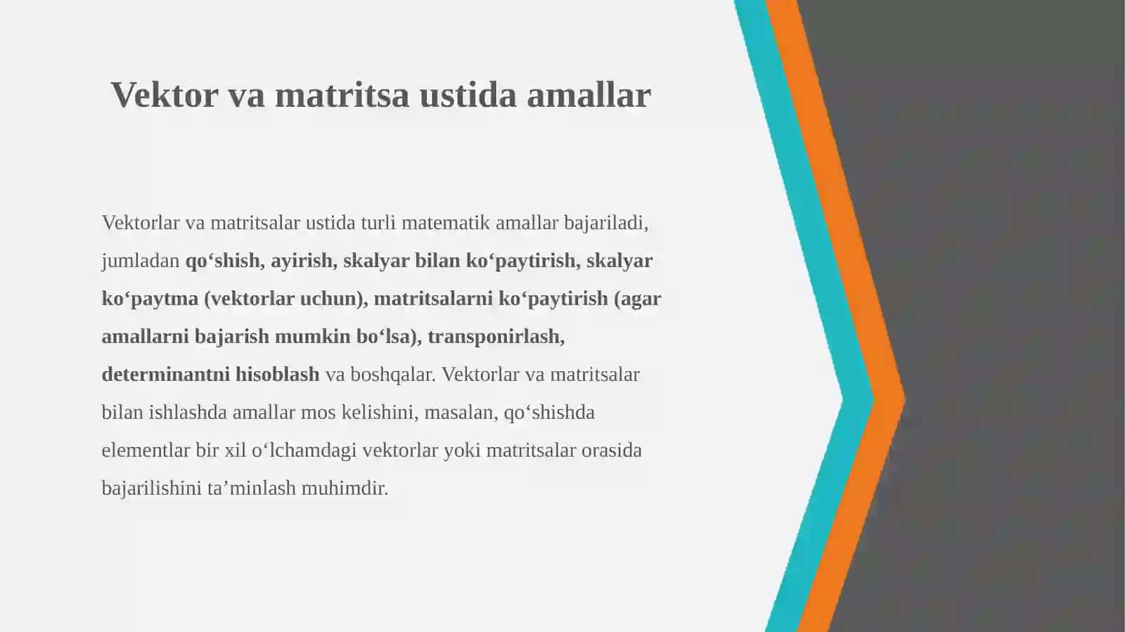 Vektor vamatritsani ko‘paytirish, matritsa elementlarini taqsimlash 4