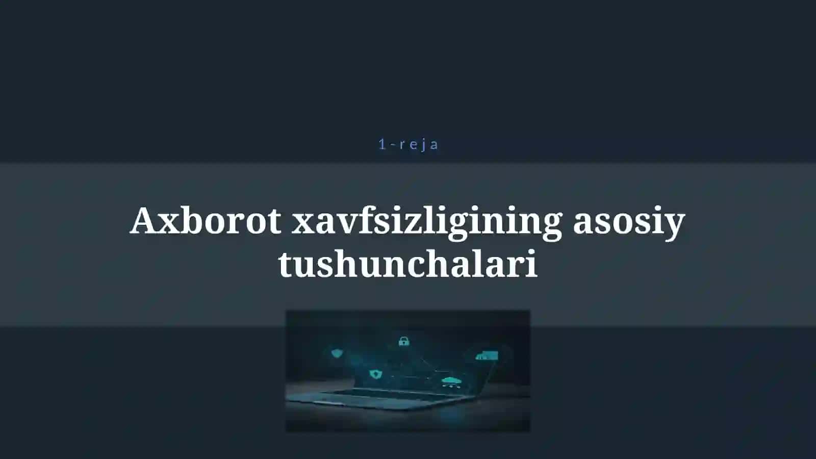 AXBOROT XAVFSIZLIGINI TAMINLASH 4