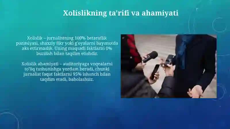Jurnalistikada Xolislik va haqqoniylik 4