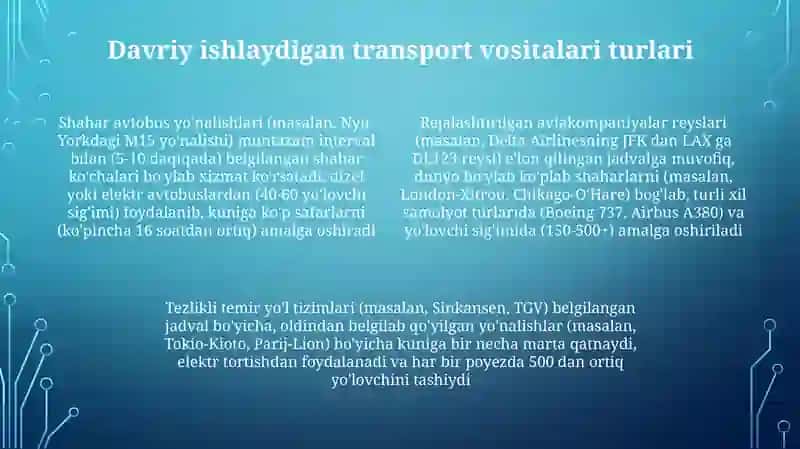 Davriy ravishda ishlaydigan transport vositalari 4