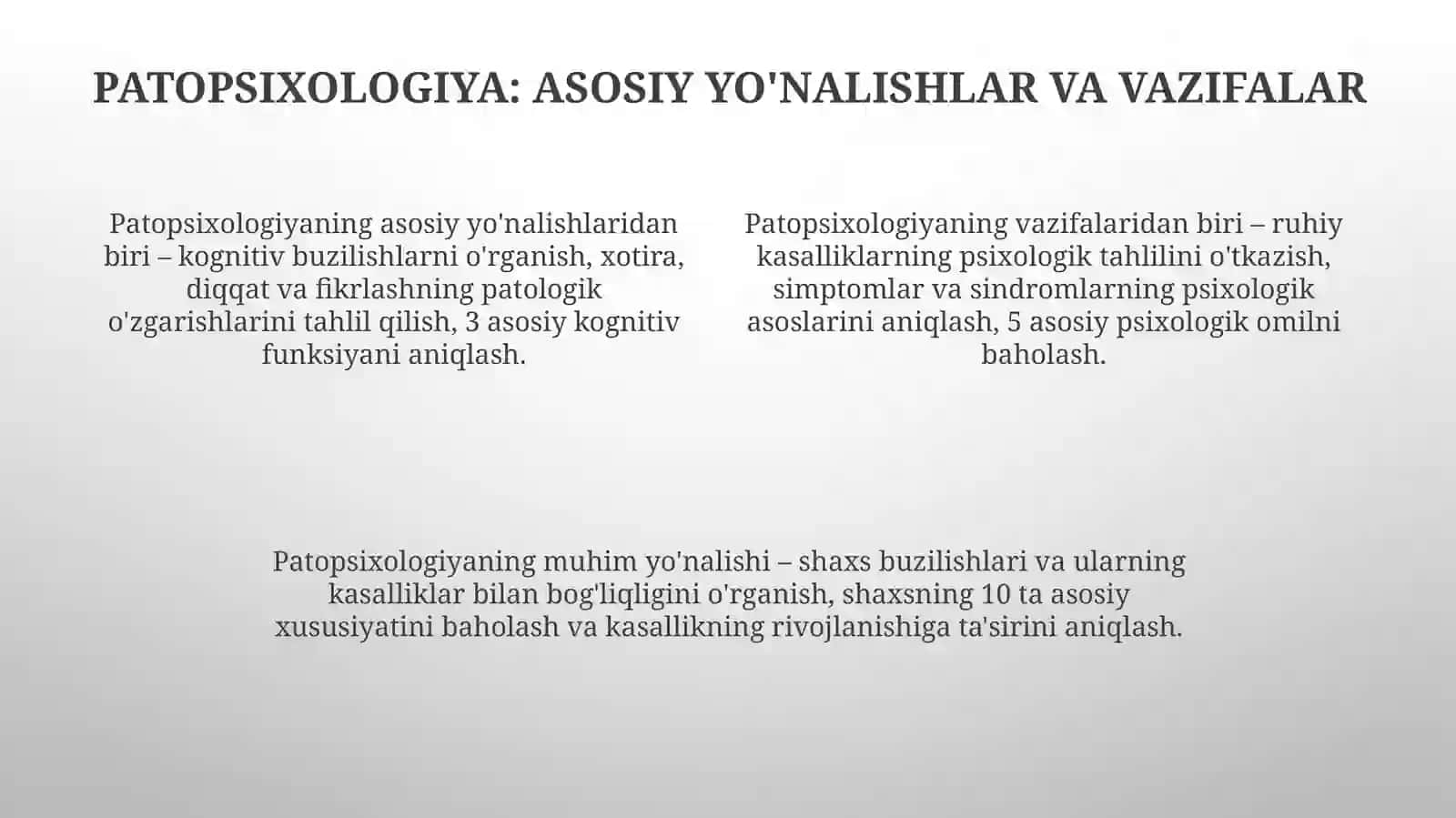 Psixologiya fanining tibbiyotda tutgan o'rni va ahamiyati. Patopsixologiya 4