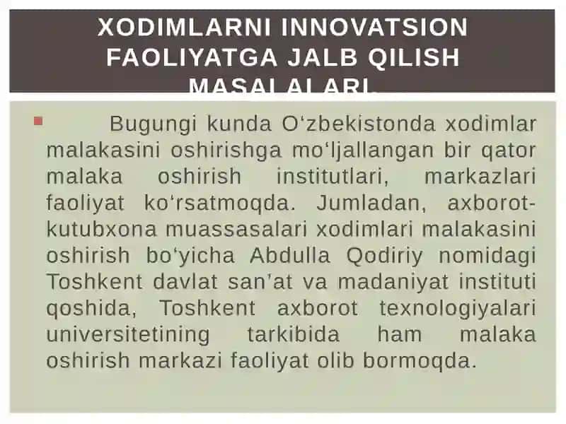 KUTUBXONA- AXBOROT MUASSASA XODIMLARINI INNOVATSION ISHLARGA JALB ETISH MASALALARI 4