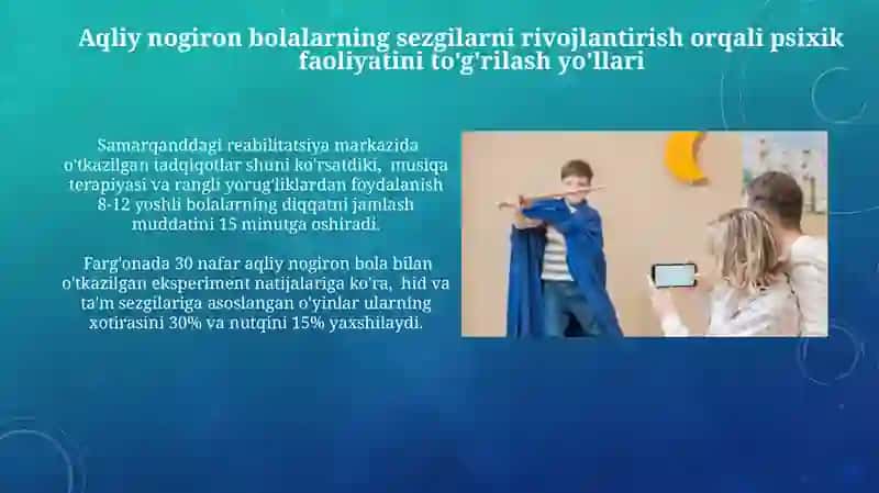 Sensorli ta'lim va psixik faoliyat rivojlanishi 4