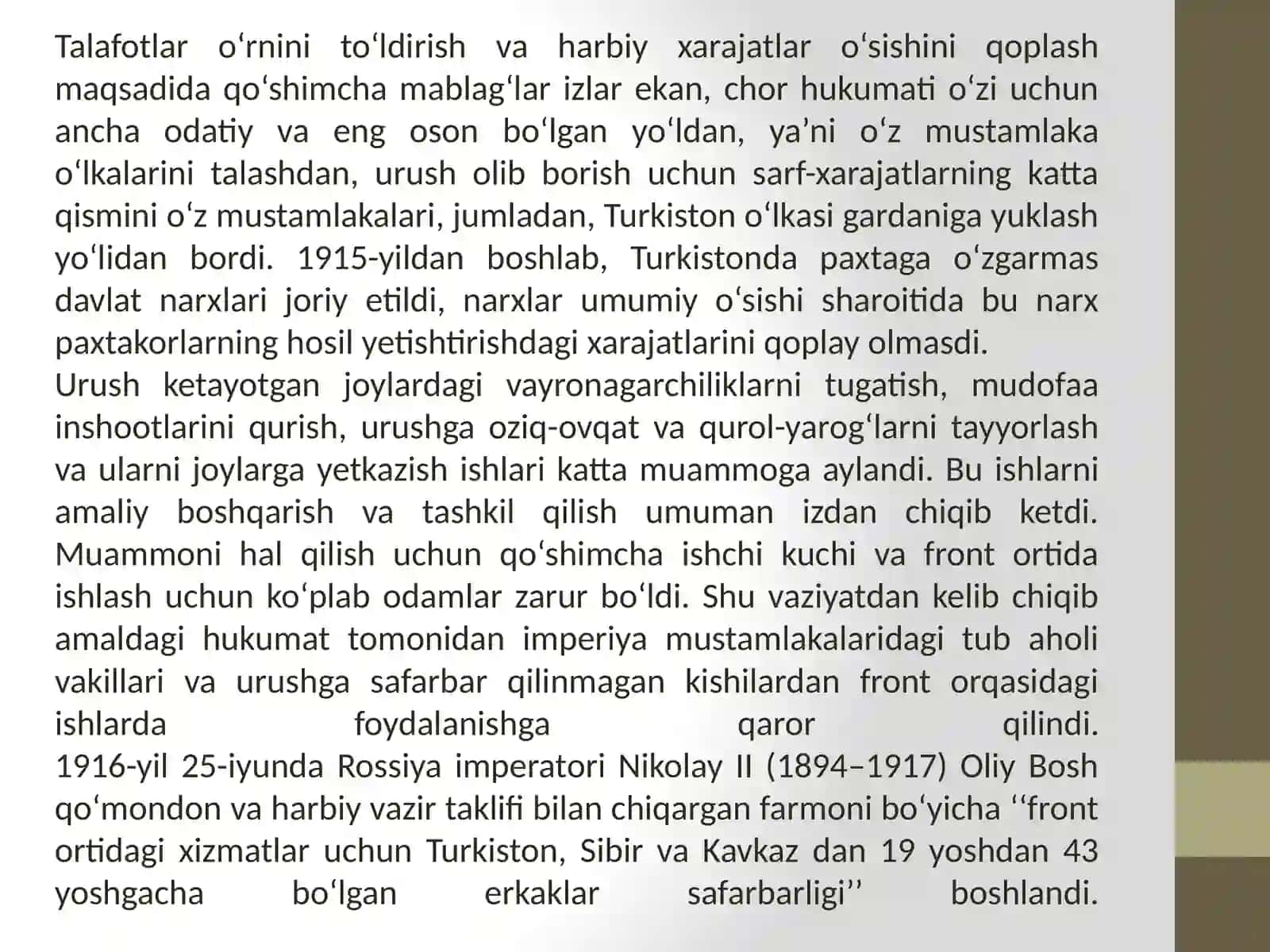 Birinchi jahon urushining Turkiston o‘lkasiga ta’siri. 1916-yil milliy-ozodlik harakati. Turkiston o‘lkasida jadidchilik harakati va siyosiy harakatlar 4