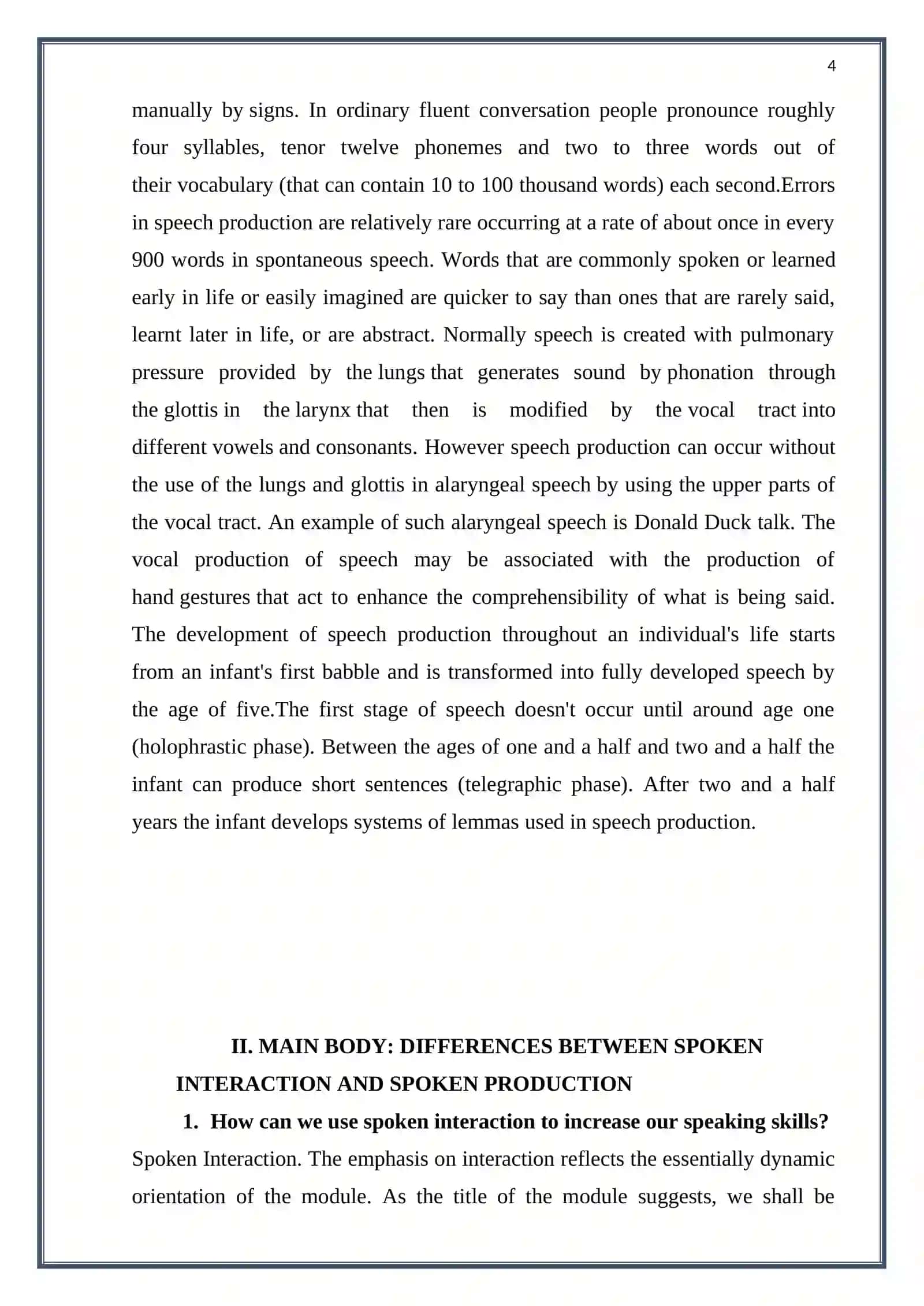Distinguishing spoken interaction from spoken production 4
