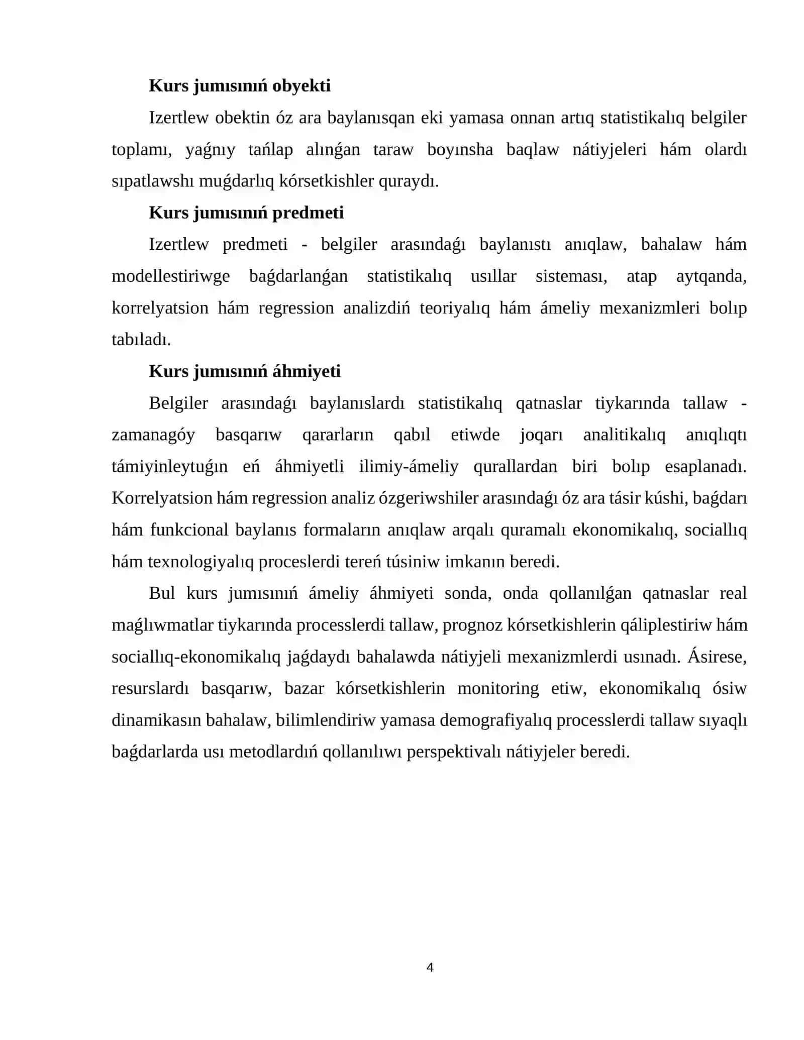 BELGILER ARASINDAǴI BAYLANISLARDI STATISTIKALIQ USILDA ÚYRENIWDIŃ TEORIYALIQ TIYKARLARI 4