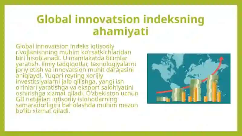 Global innovatsion indeksda O'zbekiston Respublikasining o'rnini yaxshilash va 2030 yilga qadar top-50 mamlakatlari qatoriga kirish. 4