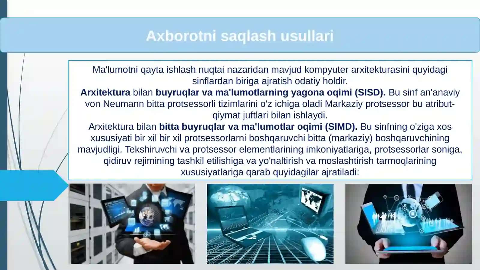 Axborot va uni saqlash va qayta ishlashning o’ziga xos xususiyatlari 4