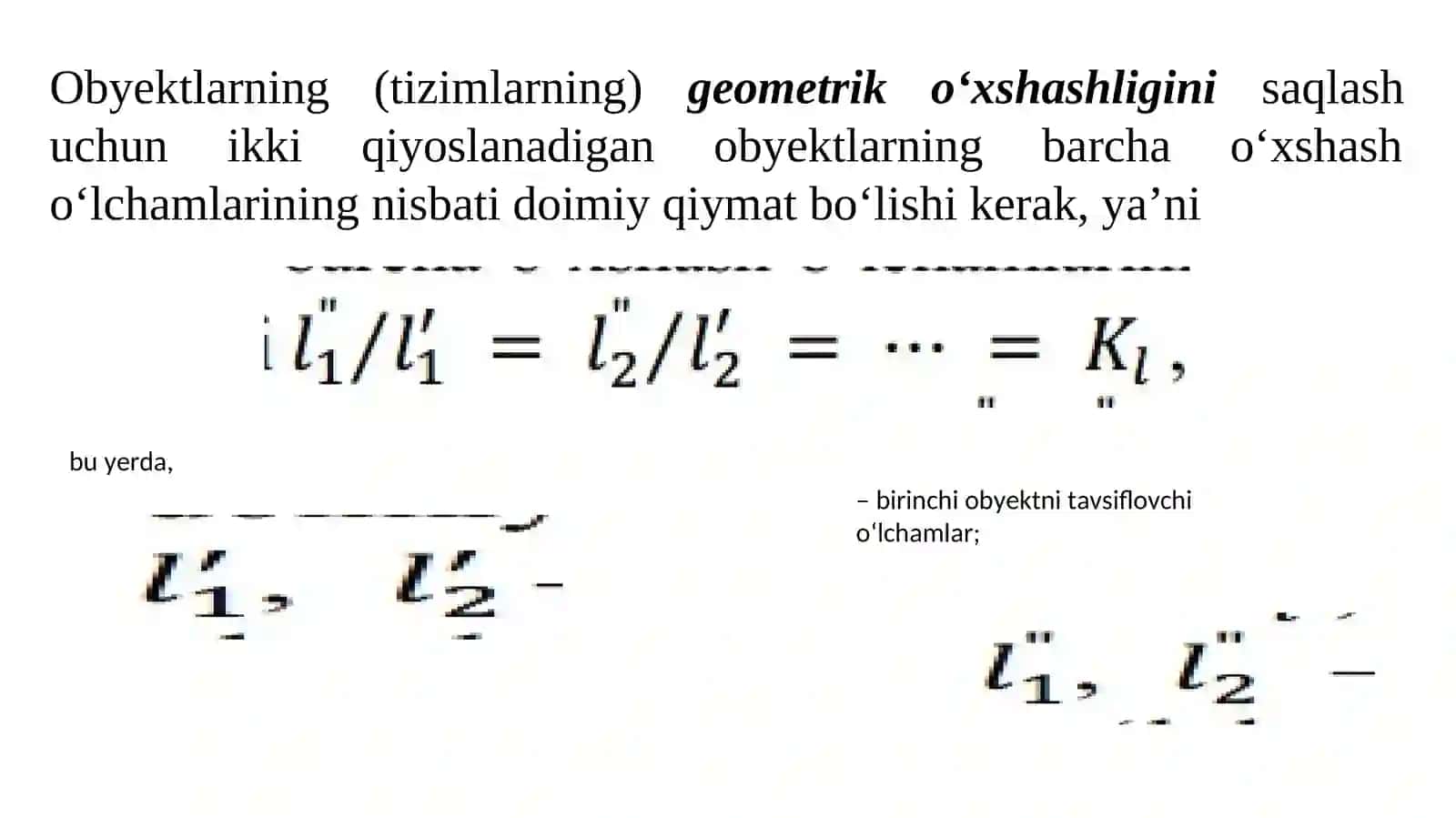 O‘xshashlik nazariyasi. O‘xshashlik turlari. O‘xshashlik sonlar 4