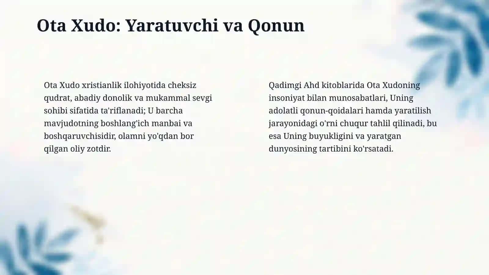 Xristianlik ilohiyoti. Yakka hudoning 3 qiyofasi: Ota Xudo, O‘g‘il Xudo va Muqaddas Ruh ta’limoti 4