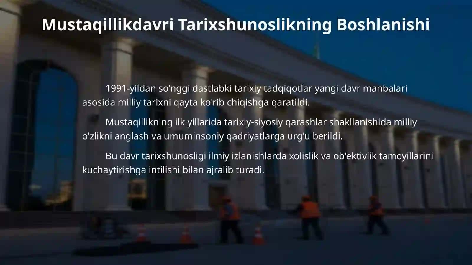 Mustaqillik yillari tarixshunosligi. 4