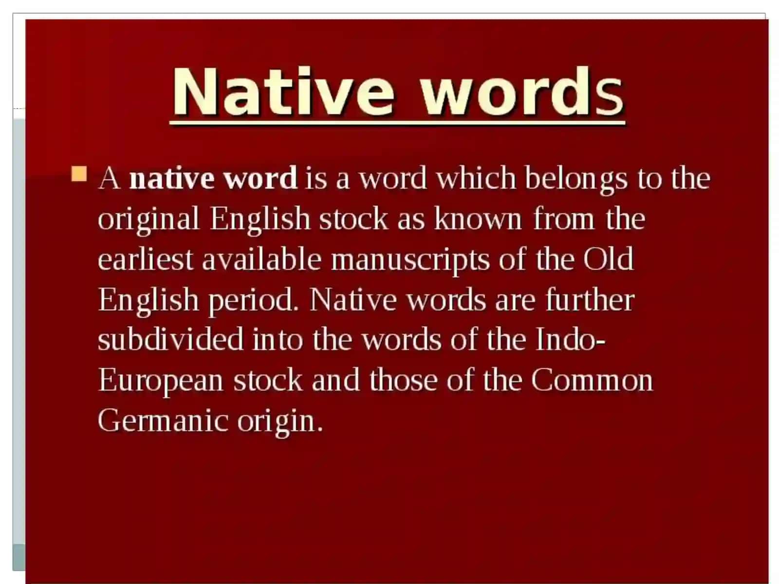 The sources of English vocabulary: Native and borrowed words 4